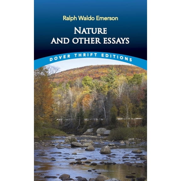 Dover Thrift Editions: Philosophy Nature and Other Essays, (Paperback)