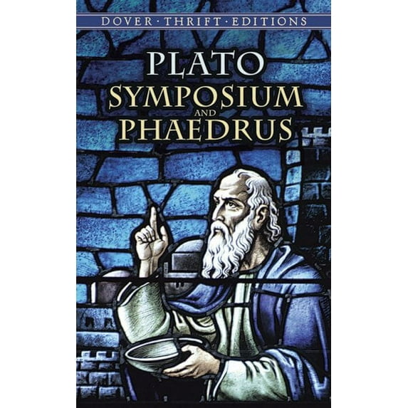Dover Thrift Editions: Philosophy: Symposium and Phaedrus (Paperback)