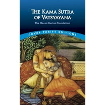 Dover Thrift Editions: Philosophy The Kama Sutra of Vatsyayana: The Classic Burton Translation, (Paperback)