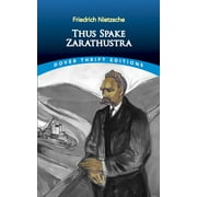 FRIEDRICH WILHELM NIETZSCHE Dover Thrift Editions: Philosophy: Thus Spake Zarathustra (Paperback)