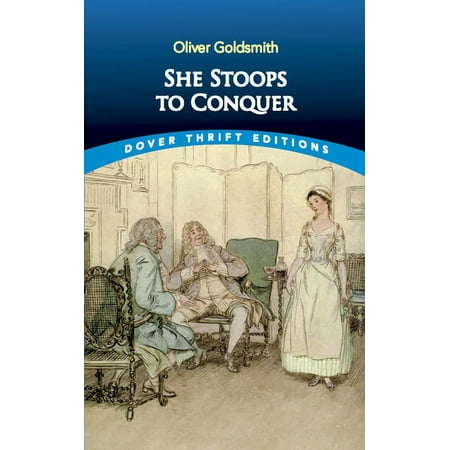 Dover Thrift Editions: Plays: She Stoops to Conquer (Paperback)