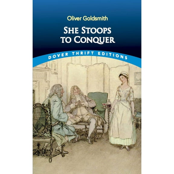 Dover Thrift Editions: Plays: She Stoops to Conquer (Paperback)