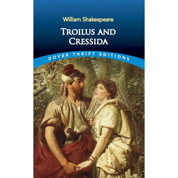 Dover Thrift Editions: Plays: Troilus and Cressida (Edition 1) (Paperback)