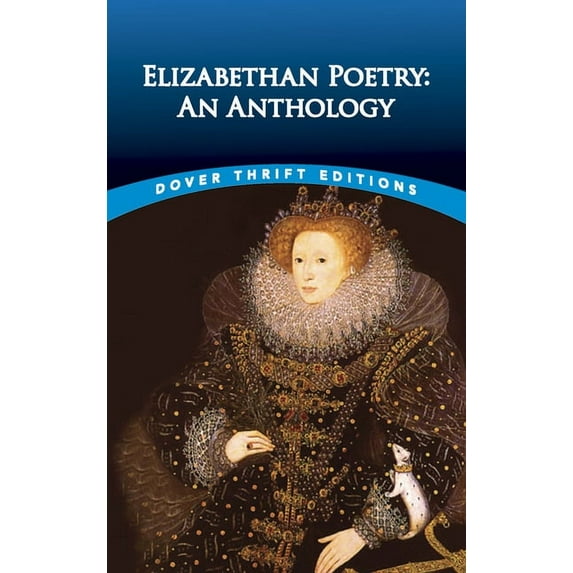 Dover Thrift Editions: Poetry: Elizabethan Poetry : An Anthology (Paperback)