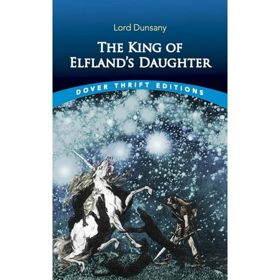 Dover Thrift Editions: Scifi/Fantasy The King of Elfland's Daughter, (Paperback)