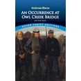 thumbnail image 1 of Dover Thrift Editions: Short Stories: An Occurrence at Owl Creek Bridge and Other Stories (Paperback), 1 of 1