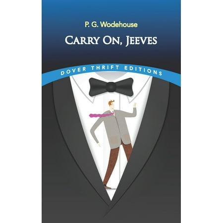 Dover Thrift Editions: Short Stories Carry On, Jeeves, (Paperback)