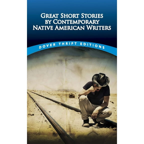 Dover Thrift Editions: Short Stories: Great Short Stories by Contemporary Native American Writers (Paperback)