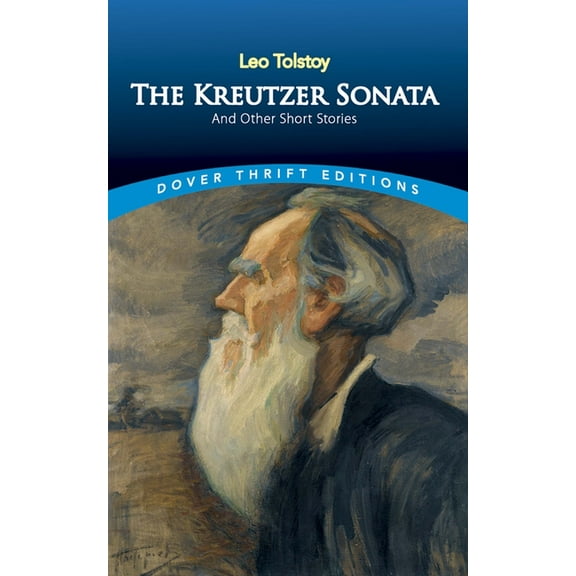 Dover Thrift Editions: Short Stories: The Kreutzer Sonata and Other Short Stories (Paperback)