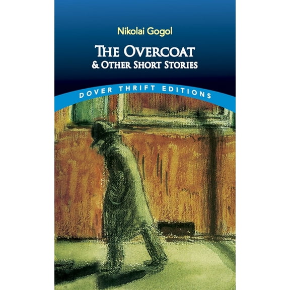 Dover Thrift Editions: Short Stories: The Overcoat and Other Short Stories (Paperback)