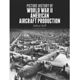 thumbnail image 1 of Dover Transportation Picture History of World War II American Aircraft Production, (Paperback), 1 of 1