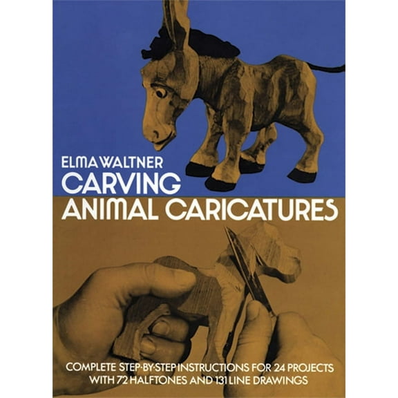 Dover Woodworking: Carving Animal Caricatures (Paperback)