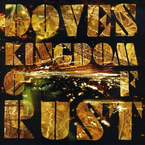 Doves - Kingdom of Rust - Music & Performance - CD