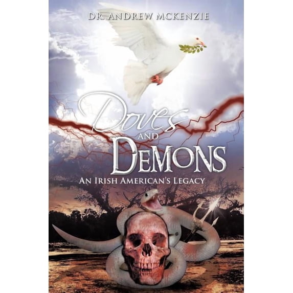 Doves and Demons: An Irish American's Legacy, (Paperback)