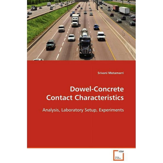 Dowel-Concrete Contact Characteristics (Paperback)