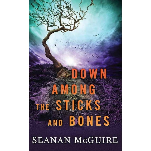 Down Among the Sticks and Bones: Wayward Children (Hardcover)(Large Print)