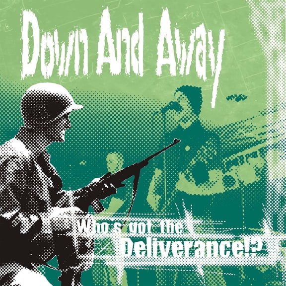 Down & Away Who'S Got the Deliverance? (Vinyl Record)
