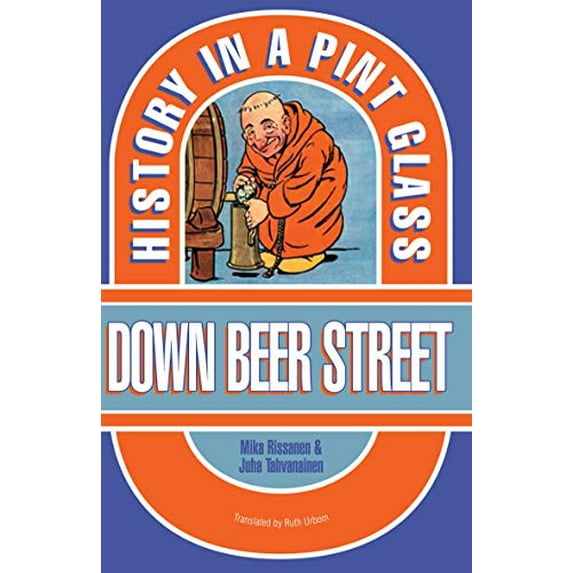 Down Beer Street : History in a Pint Glass (Paperback)