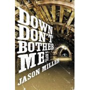 Down Dont Bother Me, Paperback
