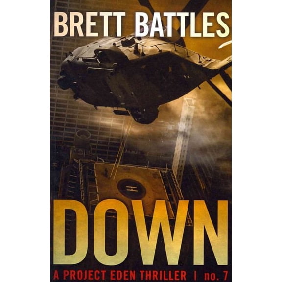 Project Eden Thriller: Down (Paperback)