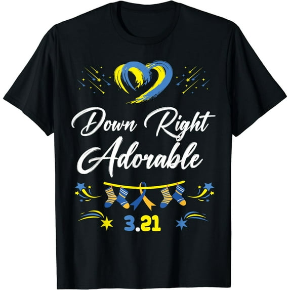Down Right Adorable Down Syndrome Awareness T-Shirt