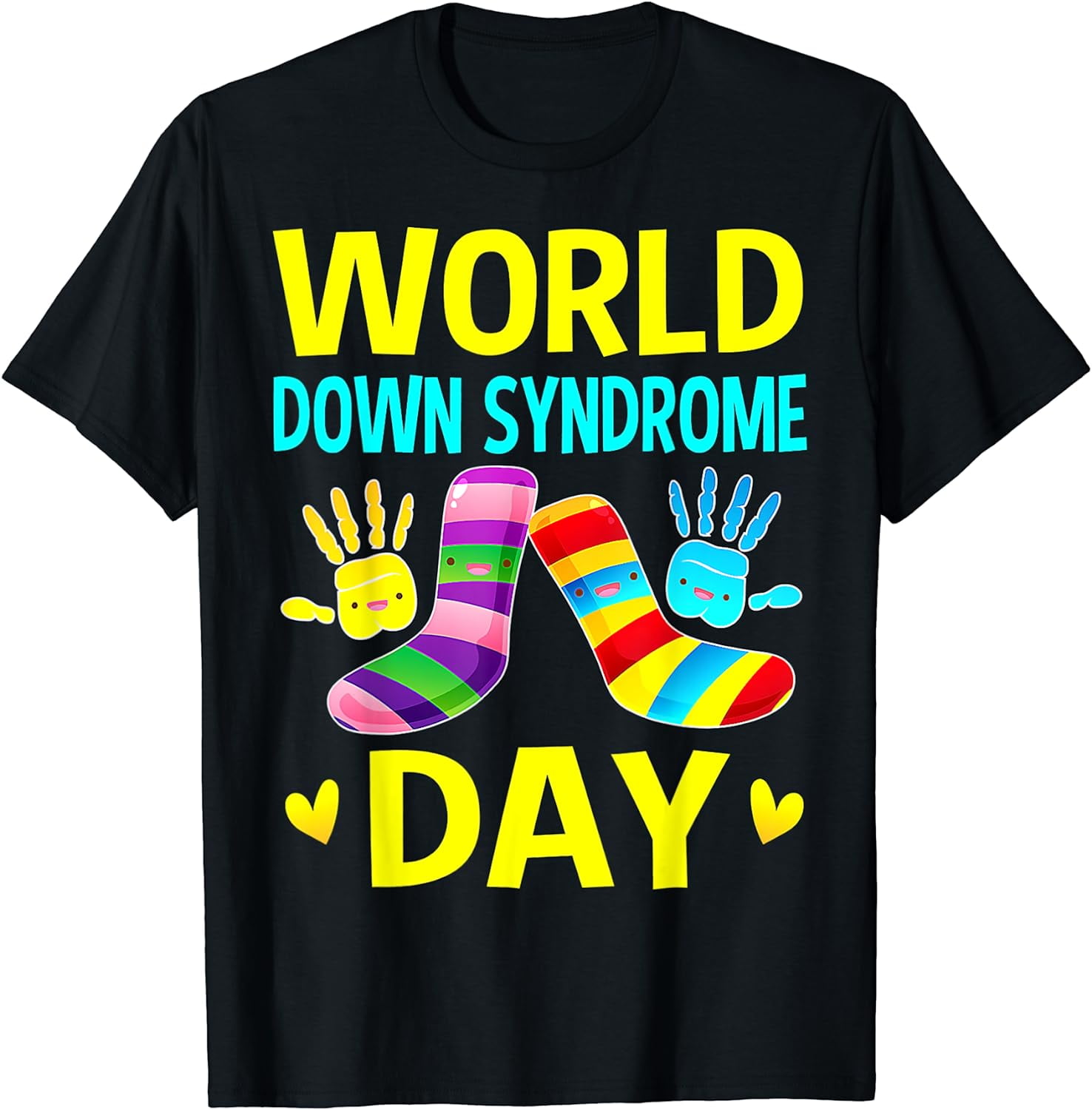 World Down Syndrome Day Awareness Socks Down Right Perfect T-Shirt World Down Syndrome Day Awareness Socks Down Right Perfect T-Shirt