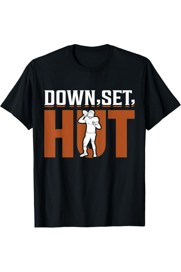 Down Set Hut - American Football T-Shirt