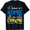 thumbnail image 1 of Down Syndrome Awareness Shirt For Friend Homie Down Syndrome T-Shirt, 1 of 4