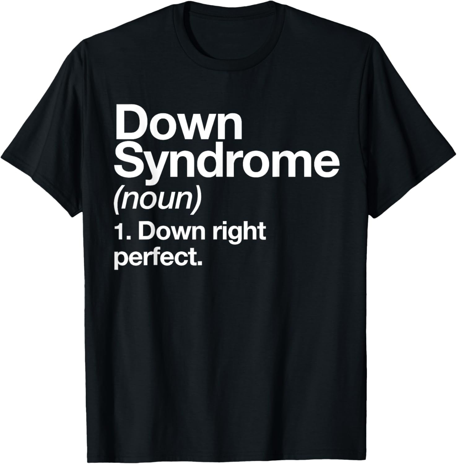 Down Syndrome Definition Awareness Month TShirt