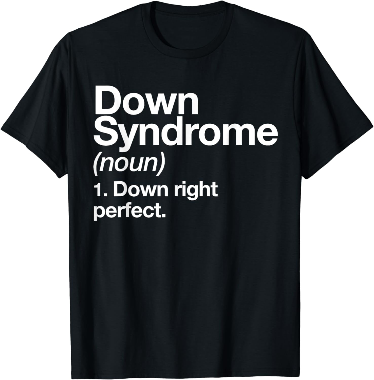 Down Syndrome Definition Awareness Month TShirt