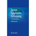 thumbnail image 1 of Down Syndrome Screening: A Practical Guide, (Hardcover), 1 of 1