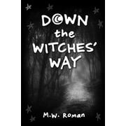 Down The Witches Way, Paperback