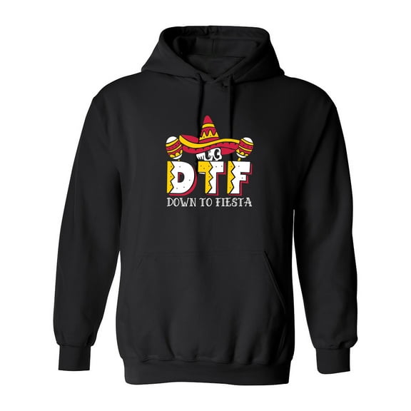 Down To Fiesta Sarcastic Humor Novelty Funny Men's Hoodies
