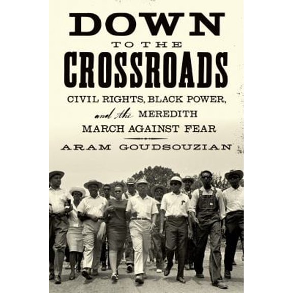 Pre-Owned Down To the Crossroads (Paperback) 0374535523 9780374535520