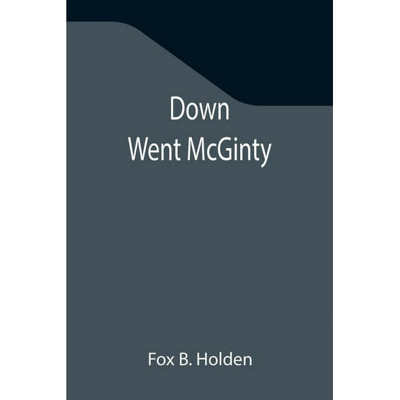 Down Went McGinty, (Paperback)