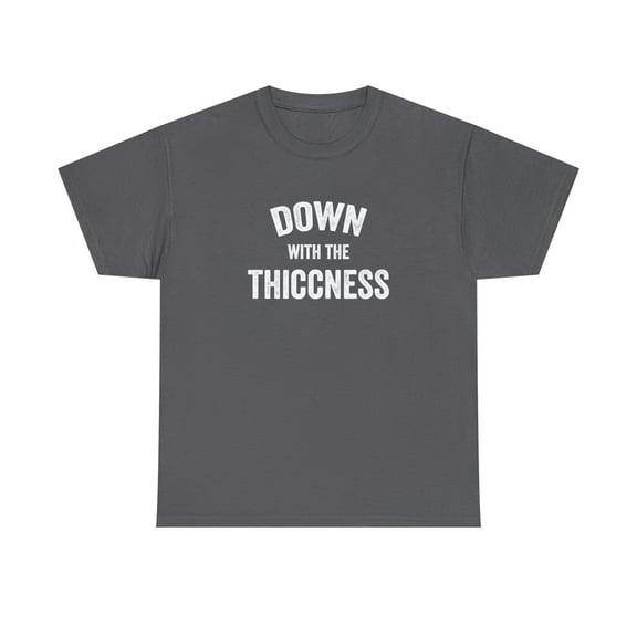 Down With The Thiccness Shirt - Big and Curvy - Plus Size T-shirt - ID: 203