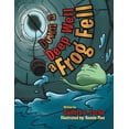 thumbnail image 1 of Down a Deep Well a Frog Fell, (Paperback), 1 of 1