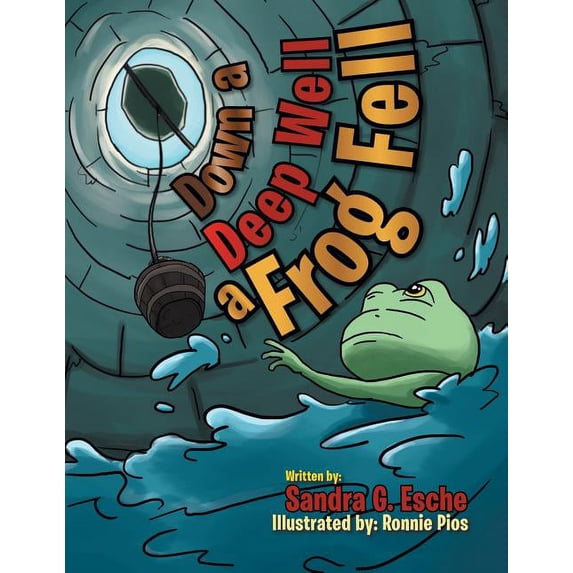 Down a Deep Well a Frog Fell, (Paperback)