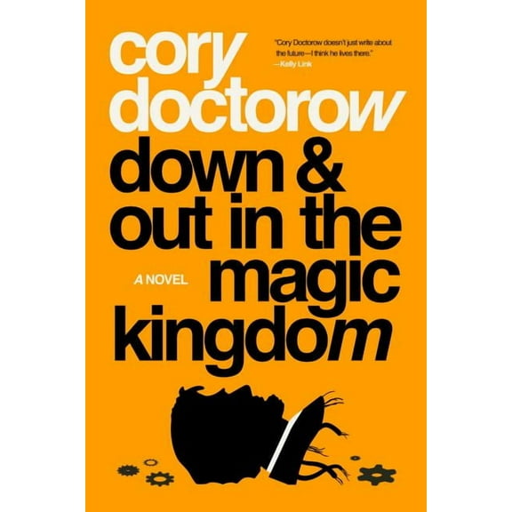 Down and Out in the Magic Kingdom, (Paperback)