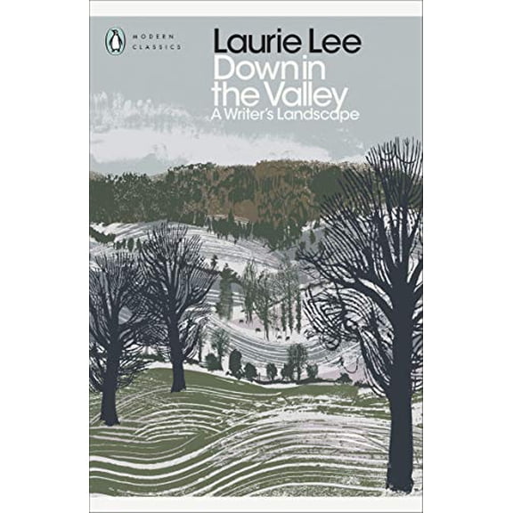Down in the Valley Laurie Lee (Paperback)