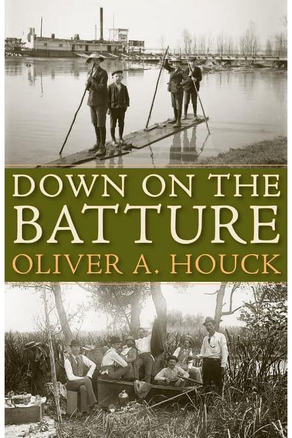 Down on the Batture, (Hardcover)
