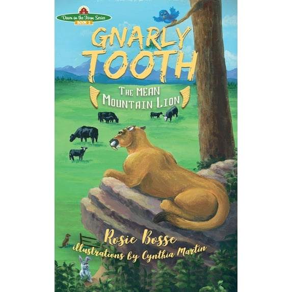 Down on the Farm Gnarlytooth: The MEAN Mountain Lion, Book 2, (Hardcover)