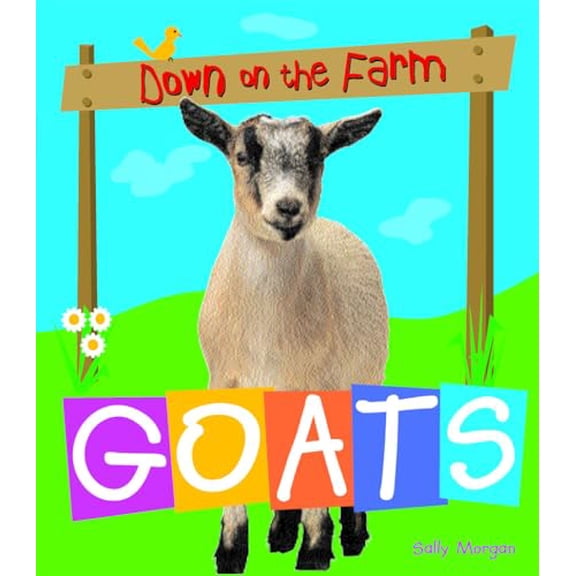 Pre-Owned Goats (Paperback) 0778740544 9780778740544
