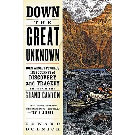 Pre-Owned Down the Great Unknown: John Wesley Powell's 1869 Journey of Discovery and Tragedy Through the Grand Canyon (Paperback) 0060955864 9780060955861