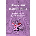 thumbnail image 1 of Down the Rabbit Hole, (Paperback), 1 of 1
