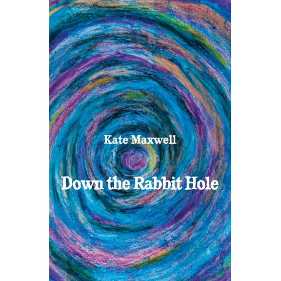 Down the Rabbit Hole, (Paperback)