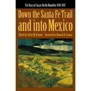 American Tribal Religions Down the Santa Fe Trail and Into Mexico: The Diary of Susan Shelby Magoffin, 1846-1847, Book 3, (Paperback)