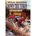 thumbnail image 1 of Pre-Owned Down the Yukon (Hardcover) 0688174728 9780688174729, 1 of 1