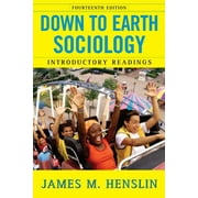 Down to Earth Sociology: 14th Edition : Introductory Readings, Fourteenth Edition (Paperback)
