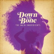Down to the Bone - The Main Ingredients - Music & Performance - CD
